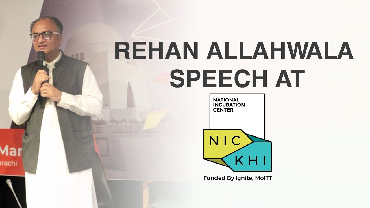 Thumbnail for Rehan Allahwala Speech At National Incubation Center