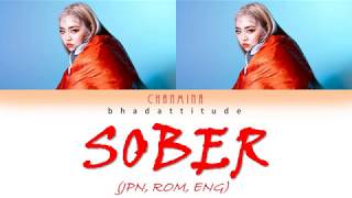 CHANMINA (ちゃんみな) - Sober (JPN, ROM, ENG) Lyrics