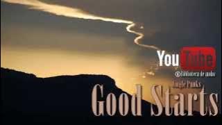 Good Starts - Jingle Punks | Youtube biblioteca musical