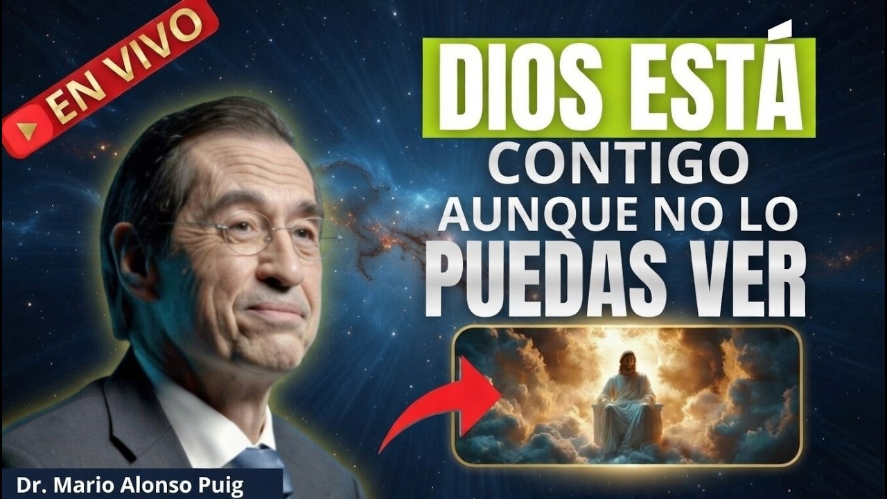Dios Nunca Te Abandona, Ni Siquiera en la Noche Más Oscura | Dr. Mario Alonso Puig