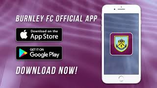 BURNLEY FC  APP | Download Now!