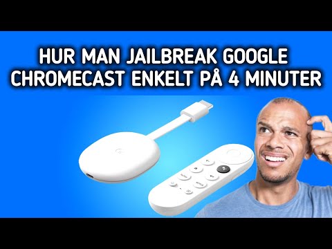 Hur man JailBreak Google Chromecast enkelt på 4 minuter