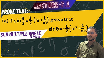 Lecture 7.1//sub- Multiple angle//Trigonometry//class 10// O.Math