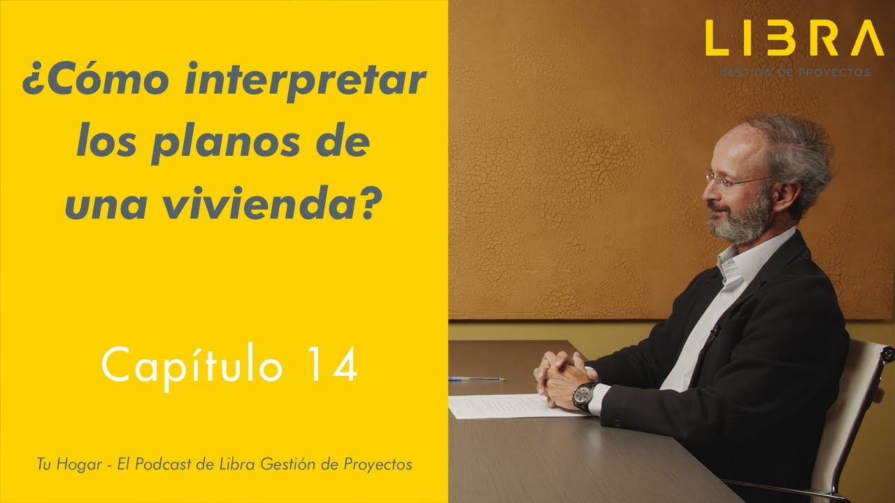 Capítulo 14 - ¿Cómo interpretar los planos de una vivienda?