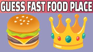 Guess The Fast Food Place By Emoji