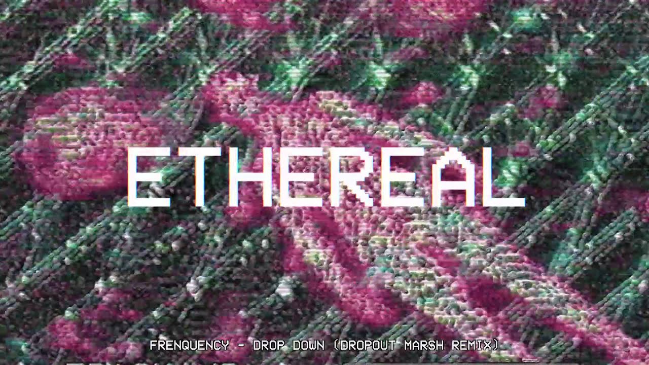 Watch Frenquency - Drop Down (Dropout Marsh Remix) on YouTube Watch Frenquency - Drop Down (Dropout Marsh Remix) on YouTube