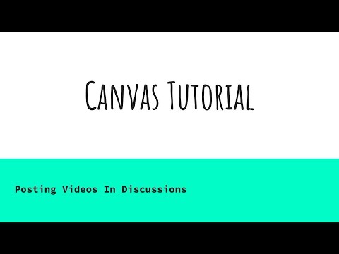 Canvas Tutorial - Posting Videos in Discussions - YouTube