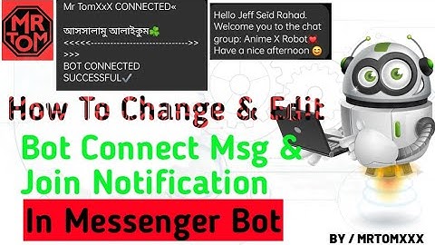 HOW TO CHANGE & EDIT BOT CONNECT MSG & JOIN NOTIFICATION IN MESSENGER BOT | JAVA SCRIPT EDIT