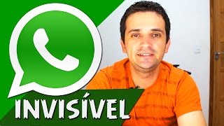 COMO FICAR INVISÍVEL NO WHATSAPP  ATUALIZADO