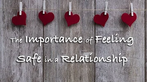 Feeling Safe in a Relationship