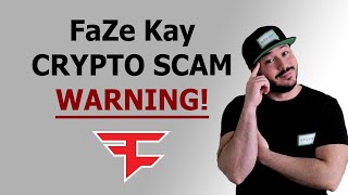 FaZe Kay Crypto Scam
