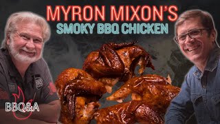 Myron Mixon's Smoky BBQ Chicken is the Best You'll Ever Have | Tips for Extra Flavor | BBQ\&A