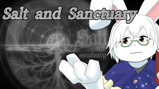 【Salt and Sanctuary】#4 壁蹴り入手後から！【卓上背兎】