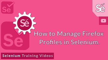 How to Manage Firefox profiles in Selenium. - Selenium tutorial for beginners