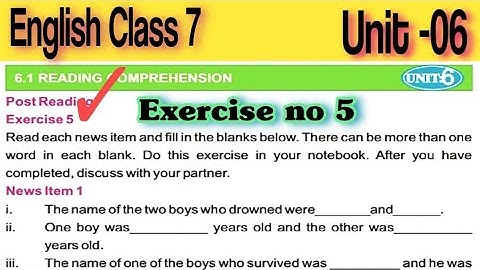 English Class 7: Unit 6 | Media as a Source of Knowledge || Youth Nephew Drown in Rainwater