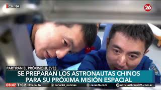CHINA | Se preparan los astronautas chinos para su próxima misión espacial