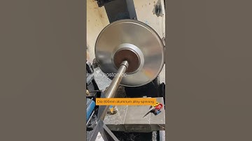 Dia. 800mm aluminum alloy spinning #metalspinning #cnc  #metalfroming