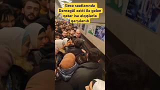 Thumbnail for Gecə saatlarında Dərnəgül xətti ilə gələn qatar isə alqışlarla qarşılanıb