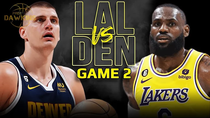 Los Angeles Lakers vs Denver Nuggets Game 2 Full Highlights | 2023 WCF | FreeDawkins - 天天要闻