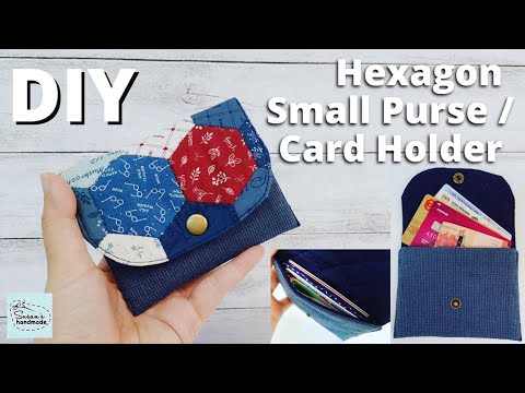 DIY Simple Purse / Card Holder with Hexagon Patchwork | How to sew cute ...