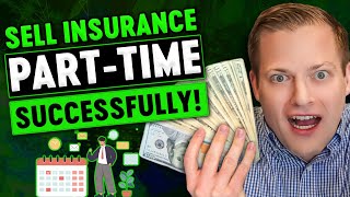 PartTime Insurance Sales | How To Succeed On A PartTime Basis
