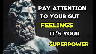 "The Power of Your Gut Instinct and How to Use It: A Stoic