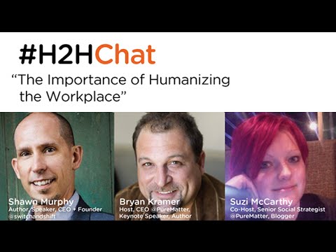 #H2HChat: The Importance of Humanizing the Workplace with Shawn Murphy