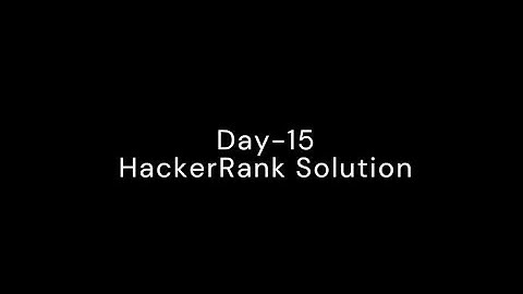 🎯100 Days of Coding: Day 15 | HackerRank Questions & Solutions | CSI VCODE