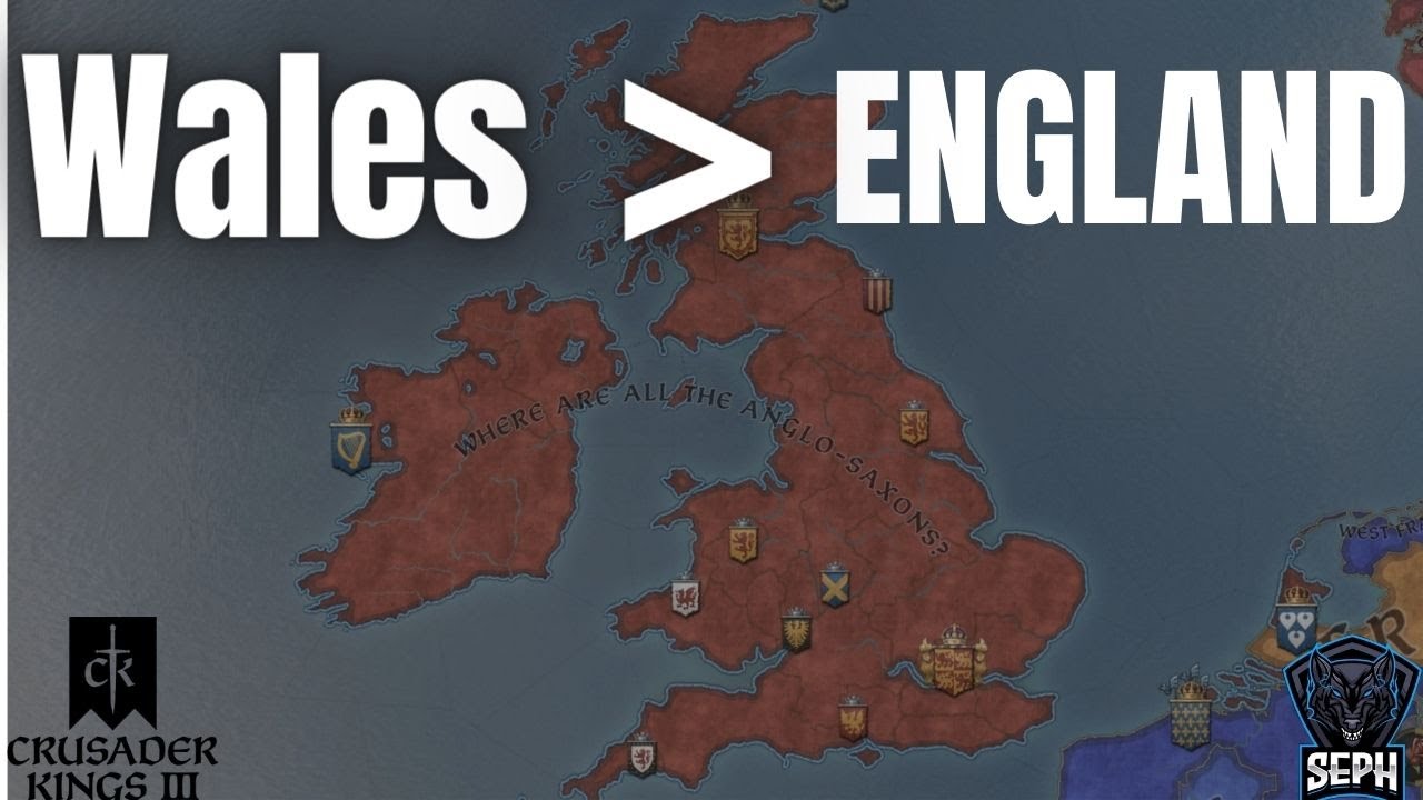 WALES is better than England! CK3 Experience Seph YouTube