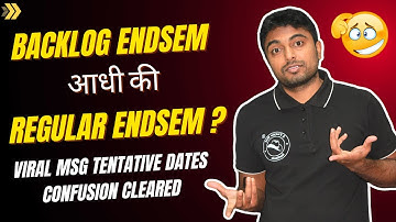 Backlog Endsem आधी की Regular Endsem ? Viral msg, Tentative Dates Confusion Cleared | #engineering