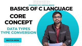 Lec-05 | Datatypes and Type Conversion | Basics of C Language