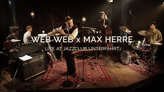 WEB WEB x MAX HERRE - “WEB MAX“  live from the Unterfahrt Munich