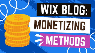 Monetizing Your Wix Blog