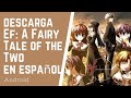 EF: A FAIRY TALE OF THE TWO NOVELAS VISUALES PARA ANDROID EN ESPAÑOL