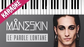 Måneskin | Le Parole Lontane // Piano Karaoke con Testo chords