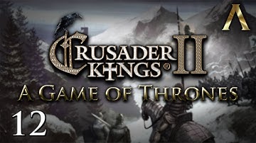 Crusader Kings 2 - A Game of Thrones - Pt.12 "Before His Time"