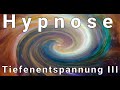 Hypnose Tiefenentspannung III (Vorsicht sehr Stark!) ~ Traumreise (Langsame Version) (Neue Version)