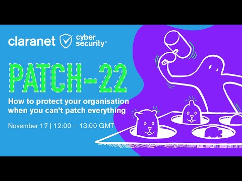 Patch-22: How to protect your organisation when you can't patch