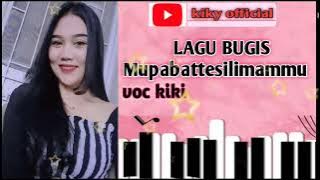 Lagu daerah bugis | Mupabattesilimammu| cover by kiki