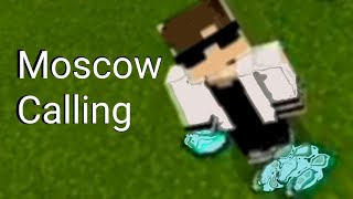 Moscow Calling-Майнкрафт / Moscow Calling-Minecraft