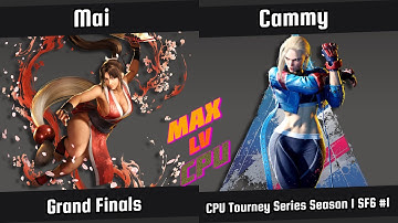 Mai vs Cammy | Grand Finals & Grand Finals Reset | CPU TS S1 Street Fighter 6 | CPU vs CPU