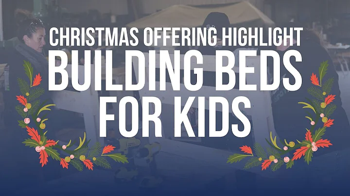 Sleep in Heavenly Peace: Building & Delivering Beds for Kids