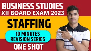 Staffing | ONE SHOT class 12 Business studies Board exam 2023 | Complete Revision in simple way