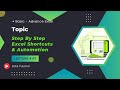 Step By Step Excel Shortcuts &amp; Automation || A user guide ||