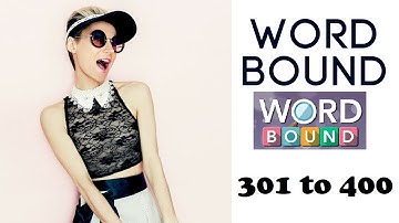 Word Bound Level 301 to 400