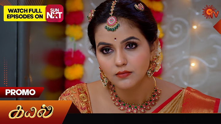 Kayal - Promo | 08 Oct 2024 | Tamil Serial | Sun TV