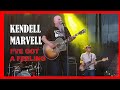 KENDELL MARVELL - I&#39;ve Got a Feeling