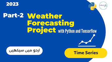 Time series weather forecasting with #tensorflow and #python |#urdututorial #hinditutorial (2/2)