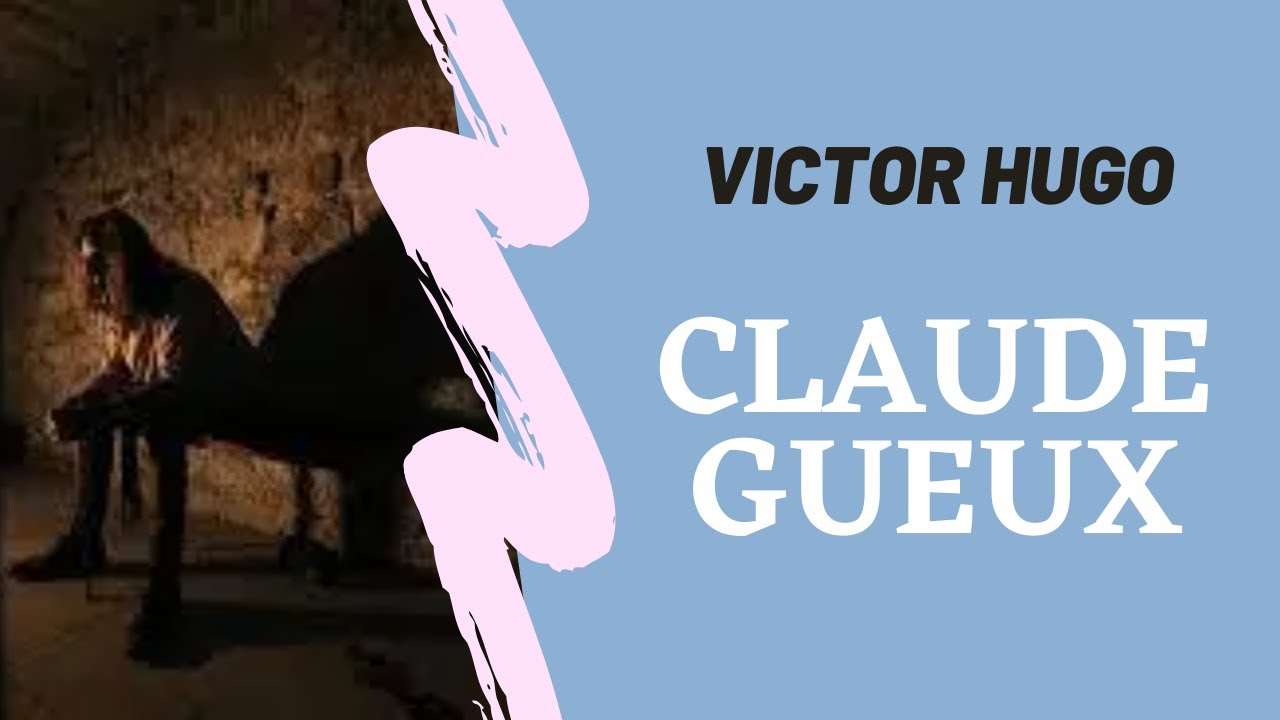 Lecture  Claude Gueux  Victor Hugo