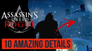 10 Amazing details in Assassin's Creed Rogue